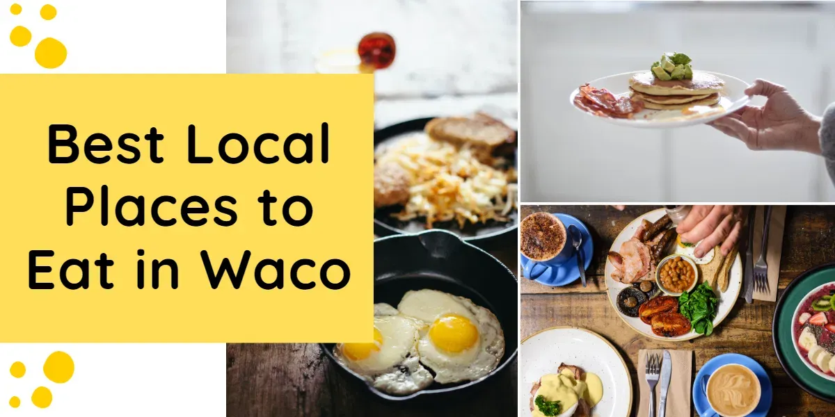 15 Best LOCAL Places to Eat in Waco in 2025